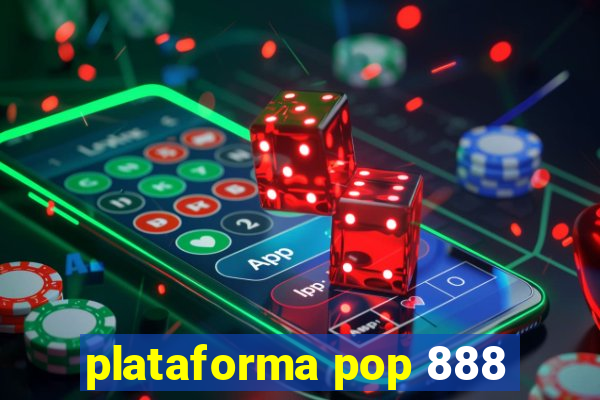 plataforma pop 888